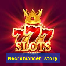 Necromancer story mod apk (unlimited skill points